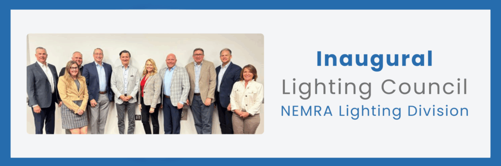 NEMRA Lighting Holds Inaugural Lighting Council
